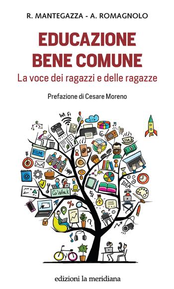 Educazione bene comune. La voce dei ragazzi e delle ragazze - Raffaele Mantegazza, Annamaria Romagnolo - Libro Edizioni La Meridiana 2022, Paceinsieme... alle radici dell'erba | libraccio.click