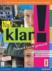 Na klar. Per la Scuola media! Con e-book. Con espansione online. Vol. 2