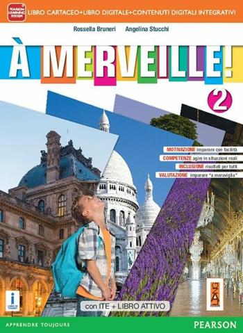 A merveille! Ediz. activebook. Per la Scuola media. Con DVD-ROM. Vol. 2 - Rossella Bruneri, Angelina Stucchi - Libro Lang 2015 | libraccio.click