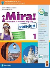 ¡Mira! Y descubre la realidad hispana. Per la Scuola media. Con e-book. Con espansione online
