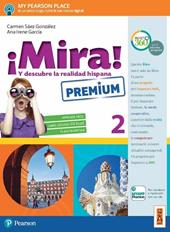 ¡Mira! Ediz. premium. Per la Scuola media. Con e-book. Con espansione online. Vol. 2