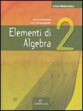 Linea matematica. Elementi di algebra. Per le Scuole superiori. Con espansione online. Vol. 2