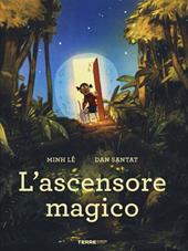L'ascensore magico. Ediz. a colori