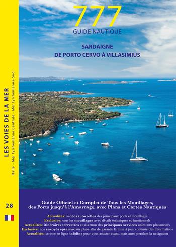 777 Sardaigne de Porto Cervo à Villasimius - Dario Silvestro, Marco Sbrizzi, Piero Magnabosco - Libro Magnamare 2022, 777 Le vie del mare | libraccio.click