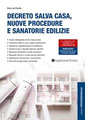 Decreto salva casa, nuove procedure e sanatorie edilizie