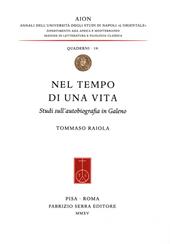 Nel tempo di una vita. Studi sull'autobiografia in Galeno