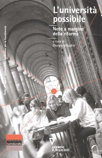 L' università possibile. Note a margine della riforma  - Libro Guerini e Associati 2012, Punto di fuga | libraccio.click