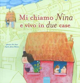 Mi chiamo Nina e vivo in due case. Ediz. a colori - Marian De Smet, Nynke Talsma - Libro Clavis 2017, Album illustrati | libraccio.click