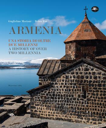 Armenia. Una storia di oltre due millenni-A history over two millennia. Ediz. illustrata - Guglielmo Mariani, Robin Foà - Libro Mattioli 1885 2024, Archivi fotografici | libraccio.click