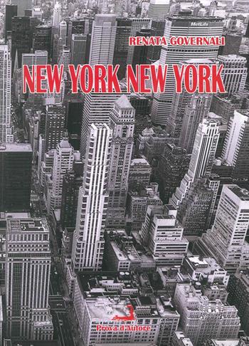 New York New York - Renata Governali - Libro Prova d'Autore 2015, Nuove tressule | libraccio.click