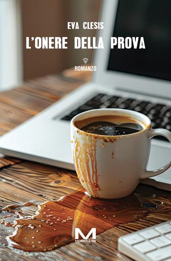 L'onere della prova - Eva Clesis - Libro Morellini 2024, Varianti | libraccio.click