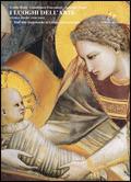 I luoghi dell'arte. Per le Scuole superiori. Con espansione online. Vol. 2: Dall'arte longobarda al gotico internazionale.