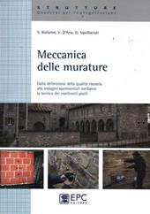 Meccanica delle murature. Dalla definizione della qualità muraria alle indagini sperimentali mediante la tecnica dei martinetti piatti