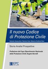 Il nuovo codice di protezione civile. Storia, analisi, prospettive