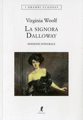 La signora Dalloway. Ediz. integrale