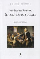 Il contratto sociale. Ediz. integrale