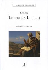 Lettere a Lucilio. Ediz. integrale