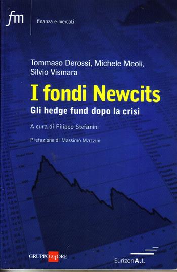 Hedge fund e risparmio gestito. Il caso dei primi prodotti hedge UCITS III-compliant - Tommaso Derossi, Michele Meoli, Silvio Vismara - Libro Il Sole 24 Ore 2010, Finanza e mercati | libraccio.click