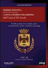 Storia di S. Caterina Villarmosa. Vol. 3 - Calogero Rotondo - Libro Phasar Edizioni 2012 | libraccio.click
