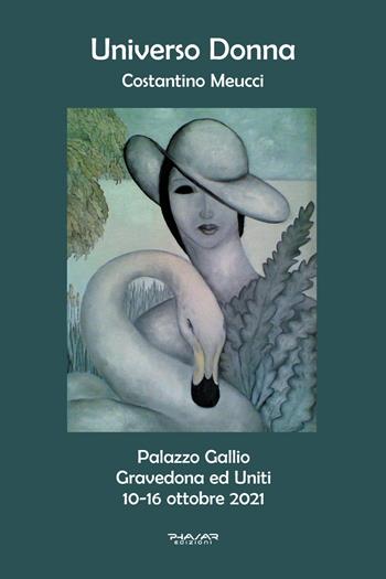 Universo Donna. Catalogo della Mostra (10–16 ottobre 2021). Ediz. illustrata - Costantino Meucci - Libro Phasar Edizioni 2021 | libraccio.click