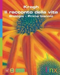 Il racconto della vita. Per il biennio delle Scuole superiori. - David Krogh - Libro Linx 2011 | libraccio.click