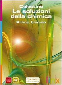Le soluzioni della chimica. Active book. Per le Scuole superiori. DVD - Celestino Peters, PETERS - Libro Linx 2011 | libraccio.click