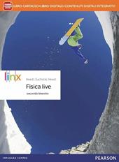 Fisica live. Per il triennio delle Scuole superiori. Con e-book. Con espansione online. Vol. 1