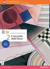 Il racconto della fisica. Per le Scuole superiori. Con e-book. Con espansione online. Vol. 2