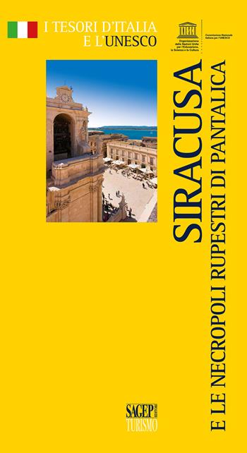 Siracusa e le necropoli rupestri di Pantalica - Dario Scarfì - Libro SAGEP 2021, I tesori d'Italia e l'Unesco | libraccio.click