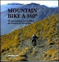 Mountain bike 360°. 50 escursioni ad anello da Sospel al Monviso - Richard Serraglia, Laura Rocchia - Libro Ass. Primalpe Costanzo Martini 2011 | libraccio.click