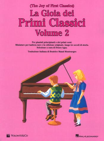 La gioia dei primi classici. The Joy of First Classics. Ediz. italiana. Vol. 2 - Denes Agay - Libro Volontè & Co 2019, Didattica musicale | libraccio.click