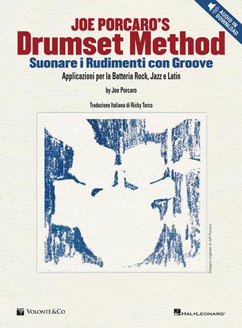 Drumset method. Suonare i rudimenti con Groove. Applicazioni per la Batteria Rock, Jazz e Latin. per download e accesso online - Joe Porcaro - Libro Volontè & Co 2021, Didattica musicale | libraccio.click