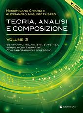 Teoria, analisi e composizione. Con Audio in download. Vol. 2: Contrappunto, armonia diatonica forme mono e bipartite