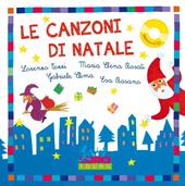 Le canzoni di Natale. Ediz. a colori. Con CD Audio