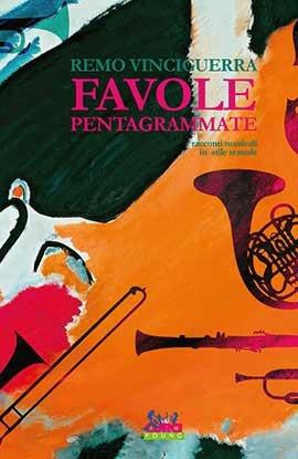 Favole pentagrammate. Racconti musicali in stile teatrale - Remo Vinciguerra - Libro Curci 2020, Curci young | libraccio.click