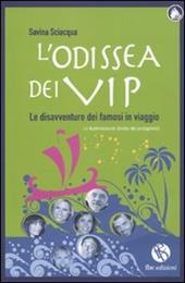 L'odissea dei vip. Le disavventure dei famosi in viaggio