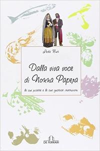Dalla viva voce di Nonna Papera le sue ricette e le sue gustose invenzioni - Leda Buti - Libro De Ferrari 2011 | libraccio.click