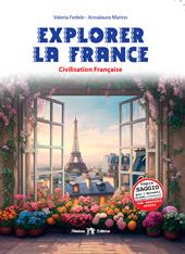 Explorer la France. Per la Scuola media. Con e-book. Con espansione online