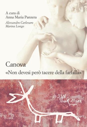 Canova. «Non devesi però tacere della farfalla»  - Libro L'Asino d'Oro 2023, Le gerle | libraccio.click