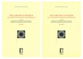 Tra archivi e storia. Scritti dedicati ad Alessandra Contini Bonacossi