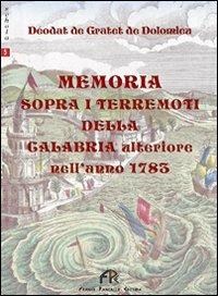 Memoria sopra i terremoti della Calabria ulteriore nell'anno 1783. Per le Scuole superiori - Deodat De Dolomieu - Libro FPE-Franco Pancallo Editore 2010, Schola | libraccio.click