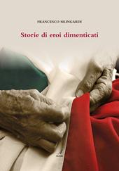 Storie di eroi dimenticati
