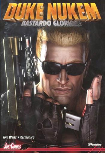 Duke Nukem. Glorious bastard - Tom Waltz, Xermanico, Luis A. Delgado - Libro GP Manga 2012 | libraccio.click