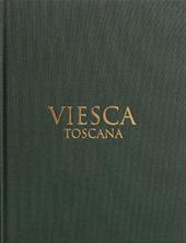 Viesca. Toscana. Ediz. multilingue