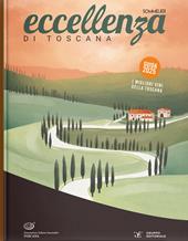 Eccellenza di Toscana. Guida 2025. I migliori vini della Toscana
