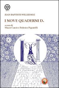 I nove quaderni D. - Jean-Baptiste Willermoz - Libro Tipheret 2015, Lamed | libraccio.click