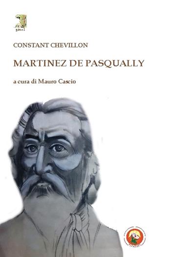 Martinez De Pasqually - Constant Chevillon - Libro Tipheret 2016, Gimel | libraccio.click