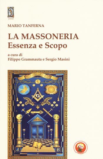 La massoneria. Essenza e scopo - Mario Tanferna - Libro Tipheret 2019, Yesod | libraccio.click