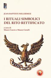 I rituali simbolici del Rito Rettificato