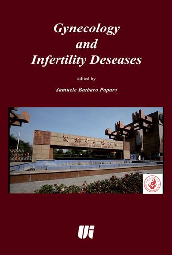 Gynecology and infertility deseases - Samuele Barbaro Paparo - Libro Universitalia 2016, Scienza & cultura | libraccio.click